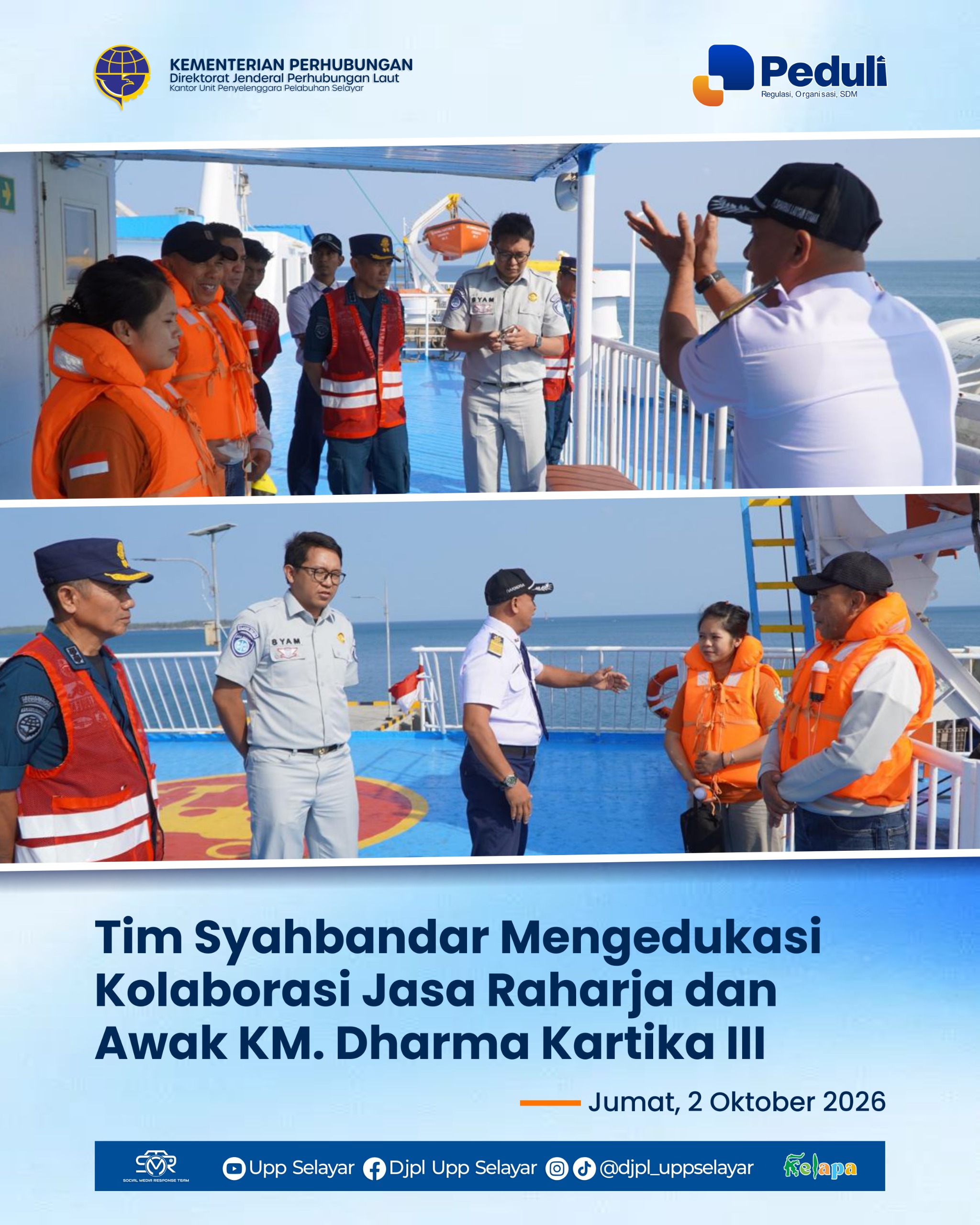 Tim Syahdu UPP Selayar bersama PT. Jasa Raharja dan Awak KM. Dharma Kartika III 